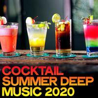 Cocktail Summer Deep Music 2020 (Essential House Music Fashion Cocktail 2020)