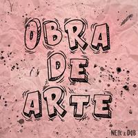 Obra de Arte (feat. Dob)