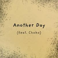 Another Day (feat. Choko.mp4)