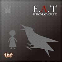 E.A.T PROLOGUE