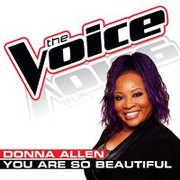 You Are So Beautiful (The Voice Performance) - Single