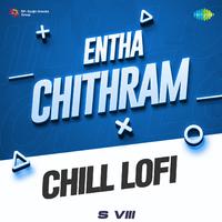 Entha Chithram - Chill Lofi