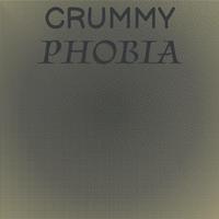 Crummy Phobia