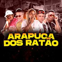 Arapuca dos Ratão (Brega Funk)