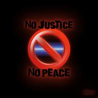 No Justice No Peace