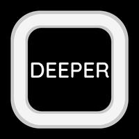 Deeper