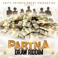 Partna Draw Riddim