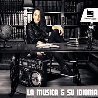 La Música & Su Idioma