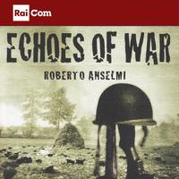 Echoes of war (Colonna sonora originale dei programmi Tv 