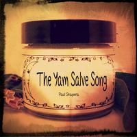 The Yam Salve Song