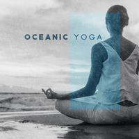 Oceanic Yoga: Feel the Magic of the Ocean