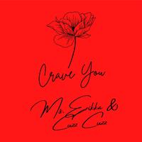 I Crave You (feat. Cuzz Cuzz)