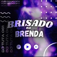 Brisado na Brenda