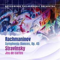 Rachmaninov: Symphonic Dances, Op. 45 / Stravinsky: Jeu de cartes