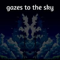 Gazes to the Sky