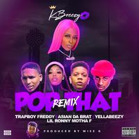 Pop That (Remix) (feat. Yella Beezy, Trapboy Freddy, Asian Doll, Lil Ronny Motha F)