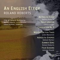 Violin Recital: Roberts, Roland - ROBERTS, R. / ELGAR, E. / LISZT, F. / MASSENET, J. / BARBER, S. / VIVALDI, A.