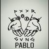 PXXR GVNG - Pablo