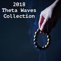 2018 Theta Waves Collection - Binaural Beats to Help You Sleep