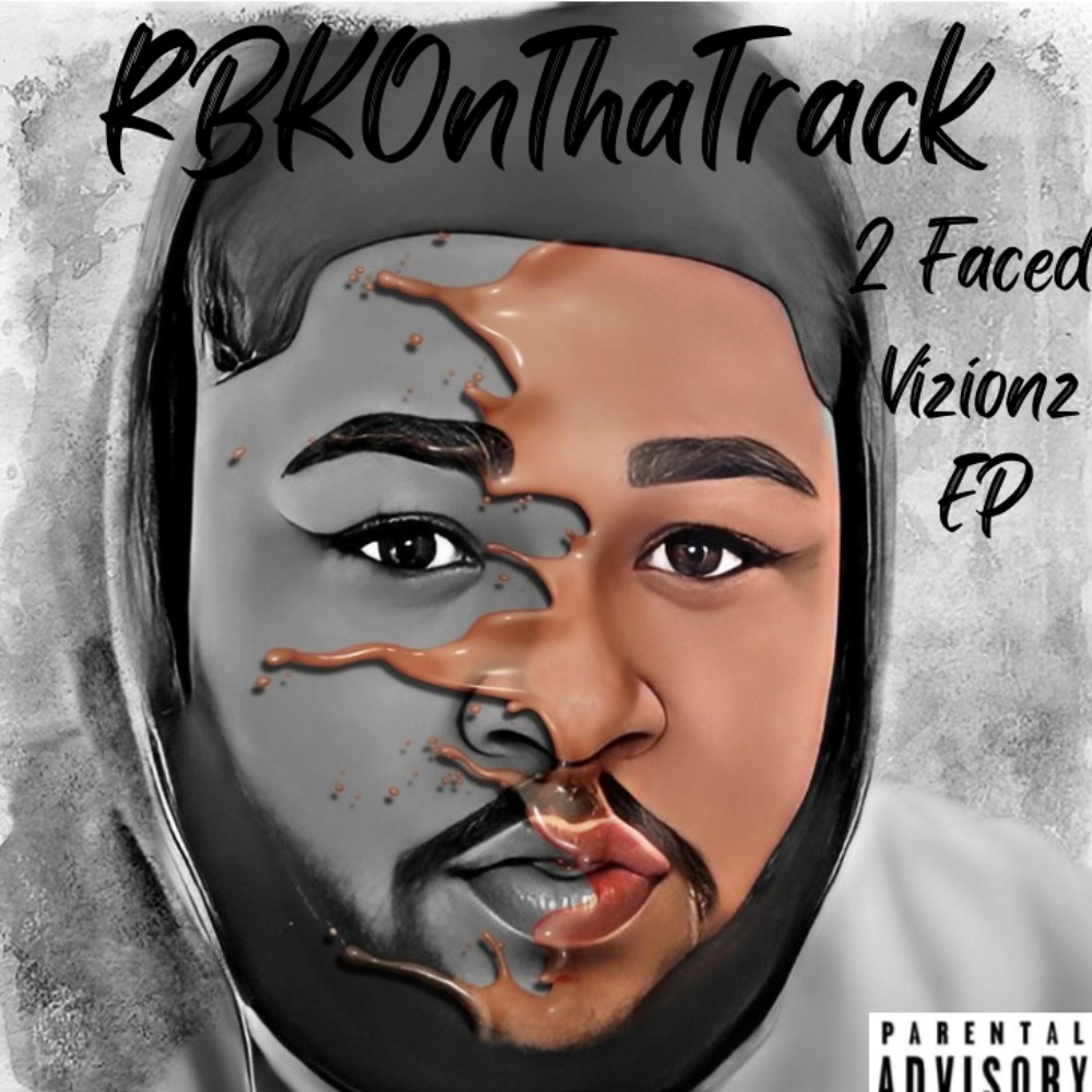 2 Faced Vizionz EP RBKOnTHATRACK 专辑 网易云音乐