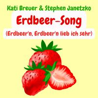 Erdbeer-Song (Erdbeer'n, Erdbeer'n lieb ich sehr)