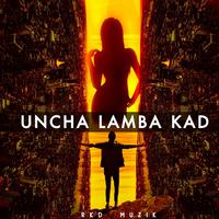 Uncha Lamba Kad (feat. Anand Raj Anand) [Instrumental]