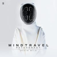 MINDTRAVEL (Psychonaut) [Original Mix]