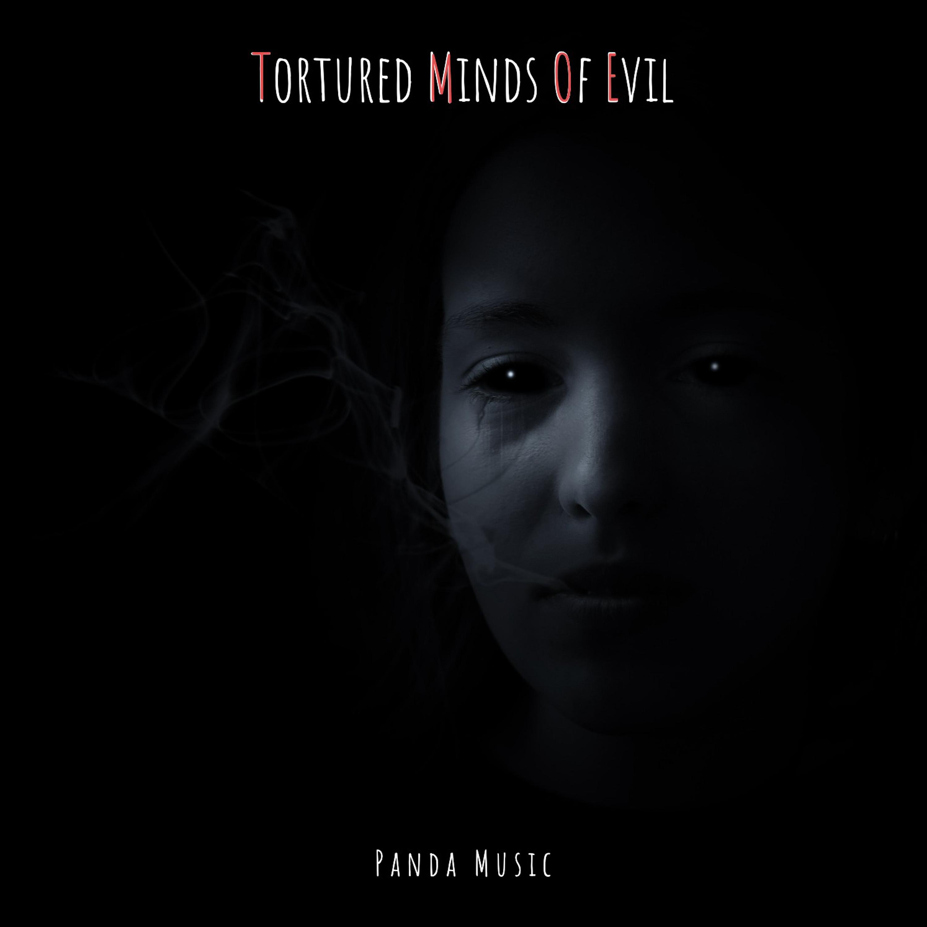 Tortured Minds of Evil