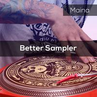 BETTER SAMPLER