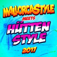 Mallorcastyle meets Hüttenstyle 2017 - Party Schlager Hits vom Apres Ski bis Karneval nach Mallorca und zum Oktoberfest