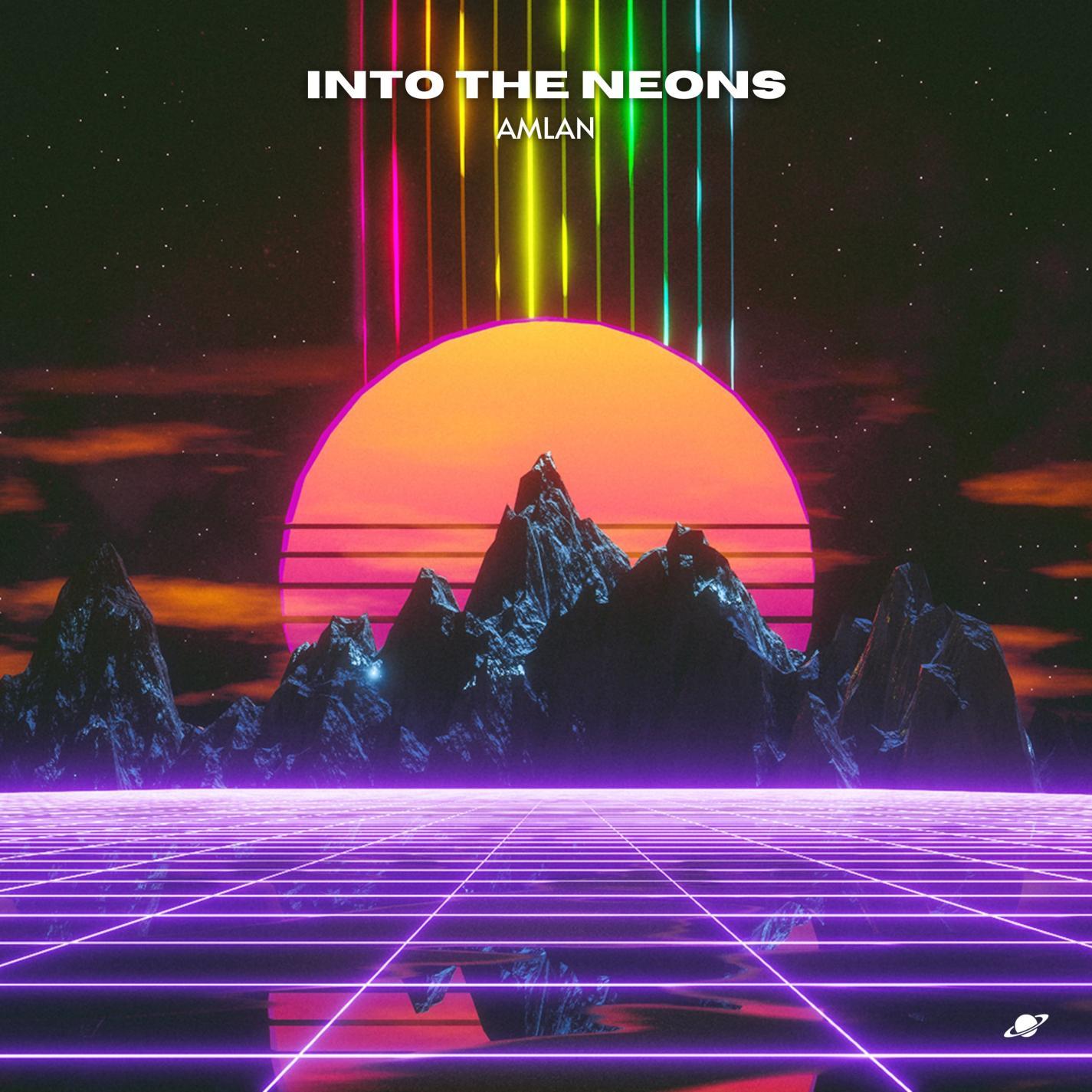Into The Neons