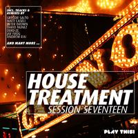 House Treatment - Session Seventeen