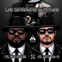 Los Mejores Raperos (LA FARSA DEL ELOGIO) (feat. El Querubín RD)