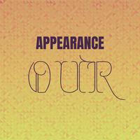 Appearance Our