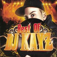 Best of DJ Kayz