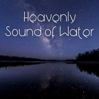 Heavenly Sound of Water