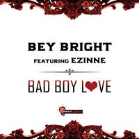 Bad Boy Love (feat. Ezinne)