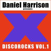 Daniel Harrison Pres. Discorocks, Vol. 1