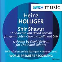 Holliger: Shir Shavur