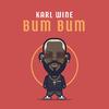 Karl Wine - Bum Bum