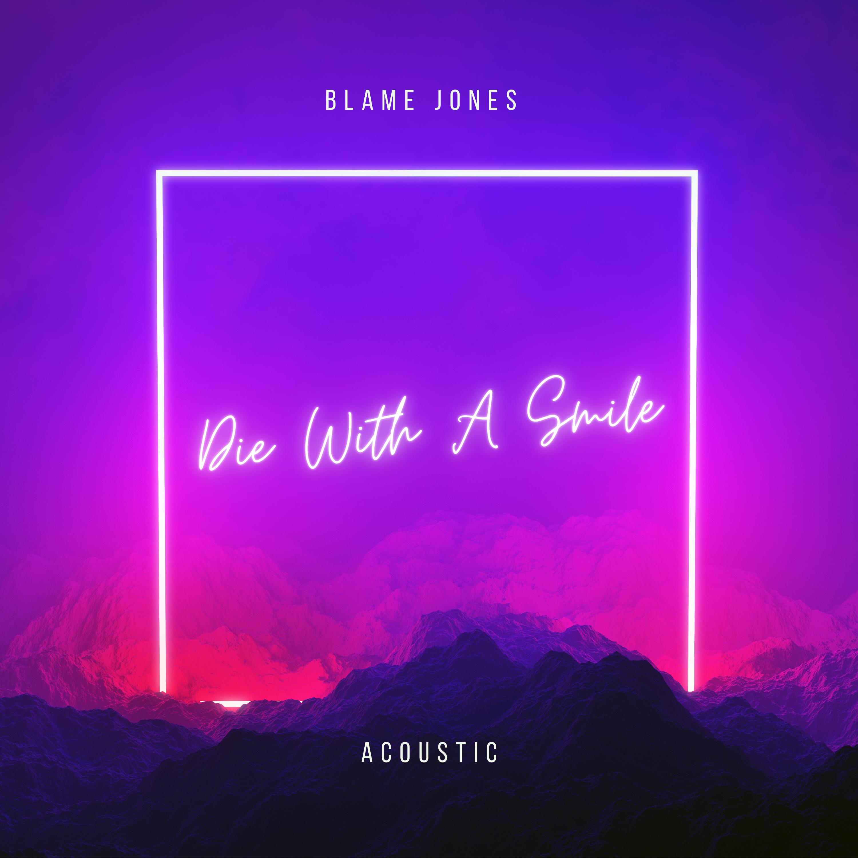 Die With A Smile (Acoustic)