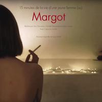 15 minutes de la vie d'une jeune femme (ou) Margot [Original Soundtrack]