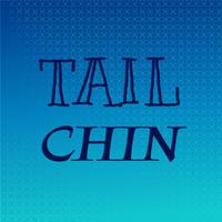 Tail Chin