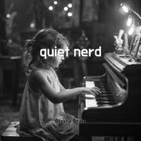 quiet nerd