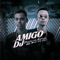 Amigo Dj (Brega Funk)