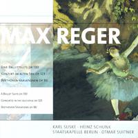 Max Reger: Ballettsuite (Eine) / Konzert im alten Stil / Variations and Fugue on a Theme of Beethoven (Berlin Staatskapelle, Suitner)