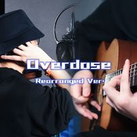 Overdose(Rearranged Ver.)