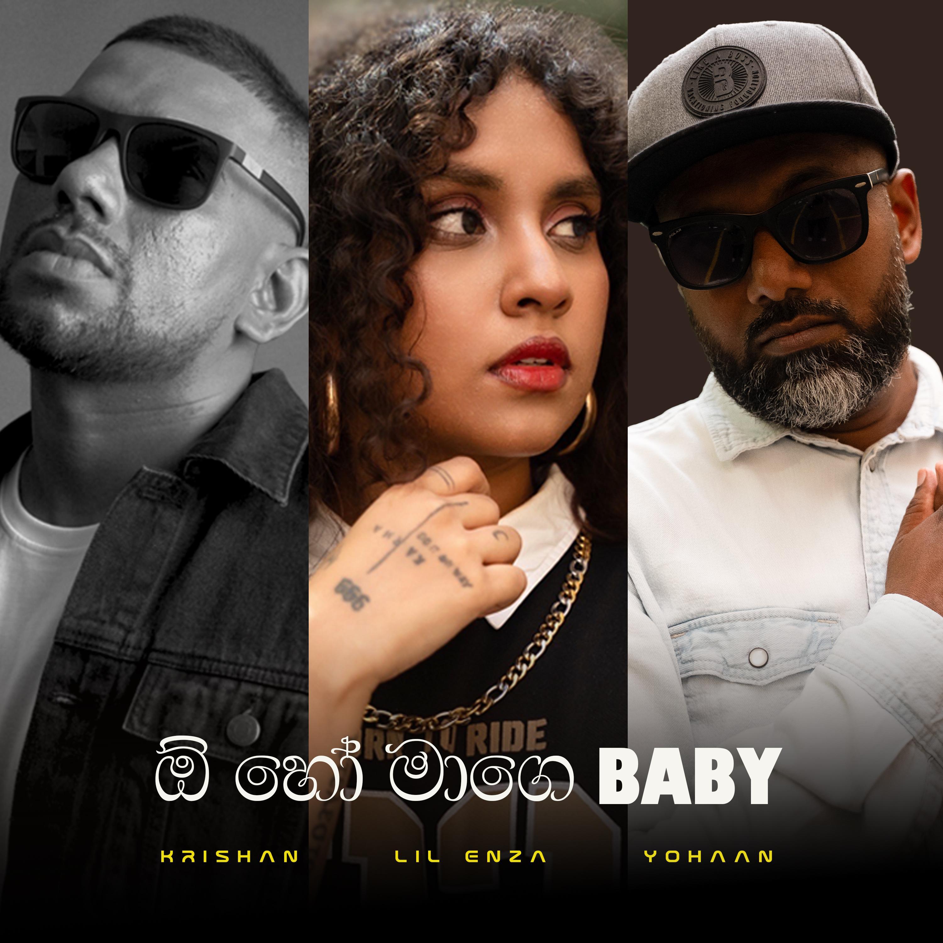 Oh ho mage baby (feat. Lil Enza & Krishan Maheson)