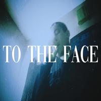 To the Face (feat. Isaiah Deshon)