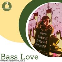 Bass Love - Christmas Eve In Cafe, Vol. 2